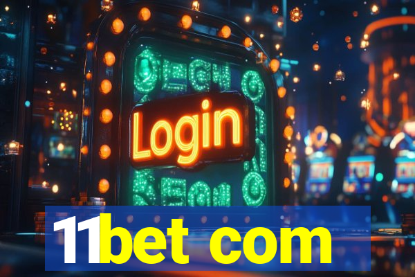 11bet com